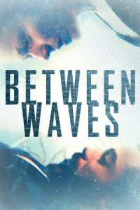 Between Waves [Subtitulado]